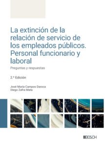 La extinción de la relación de servicio de los empleados públicos. Personal funcionario y laboral