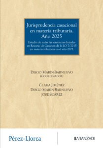 Jurisprudencia casacional en materia tributaria. Año 2025