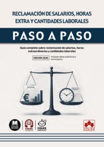 Reclamación de salarios, horas extra y cantidades laborales. Paso a paso