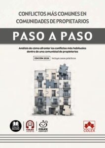 Conflictos más comunes en comunidades de propietarios. Paso a paso