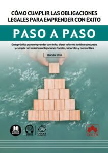 Cómo cumplir las obligaciones legales para emprender con éxito. Paso a paso