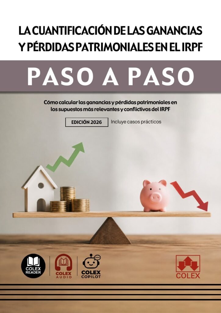 La cuantificación de las ganancias y pérdidas patrimoniales en el IRPF. Paso a paso