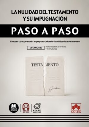Portada de La nulidad del testamento y su impugnación. Paso a paso — Colex
