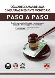 Cómo reclamar deudas dinerarias mediante monitorio. Paso a paso