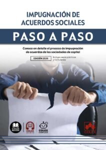 Impugnación de acuerdos sociales. Paso a paso