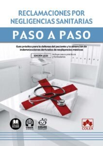 Reclamaciones por negligencias sanitarias. Paso a paso