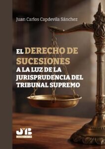 El Derecho de sucesiones a la luz de la jurisprudencia del Tribunal Supremo