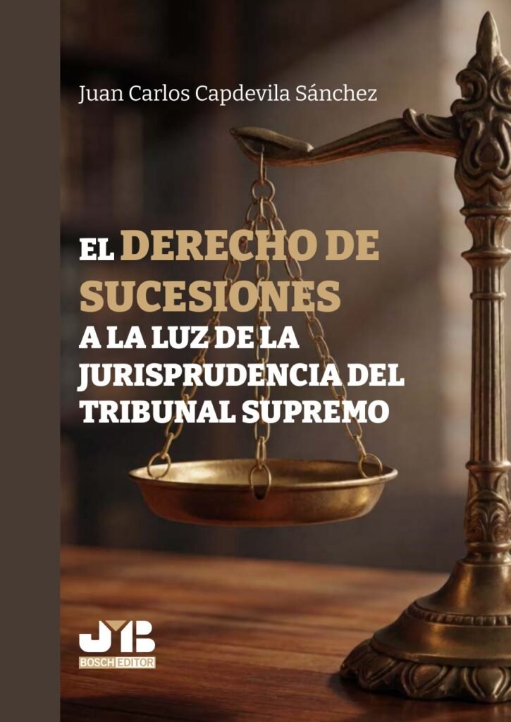 El Derecho de sucesiones a la luz de la jurisprudencia del Tribunal Supremo