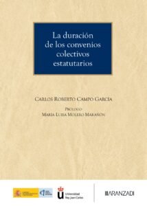 La duración de los convenios colectivos estatutarios