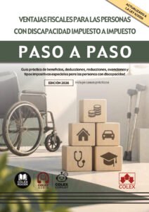 Ventajas fiscales para las personas con discapacidad impuesto a impuesto. Paso a paso