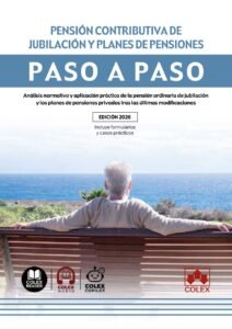 Pensión contributiva de jubilación y planes de pensiones. Paso a paso