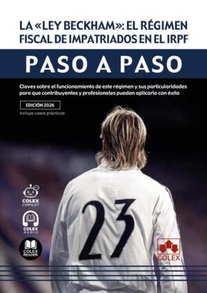 Portada de La «Ley Beckham»: el régimen fiscal de impatriados en el IRPF. Colex, 2026, ISBN 9791370650902.