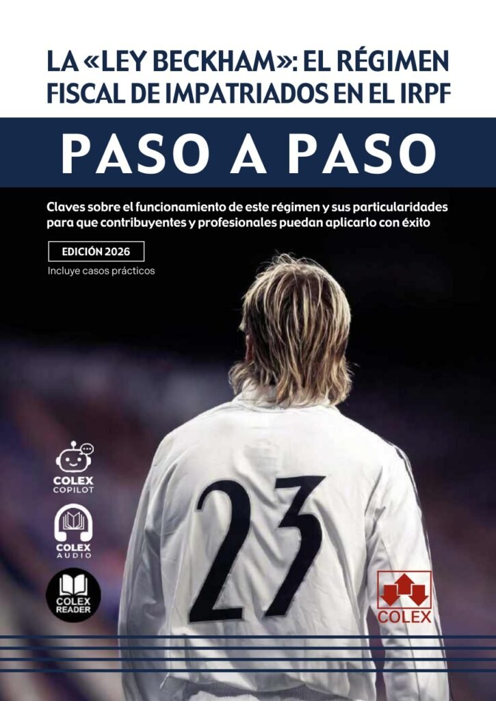 La «Ley Beckham»: el régimen fiscal de impatriados en el IRPF. Paso a paso