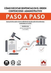 Cómo ejecutar sentencias en el orden contencioso-administrativo. Paso a paso