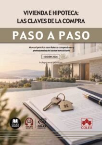 Vivienda e hipoteca: las claves de la compra. Paso a paso