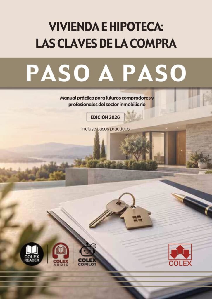 Vivienda e hipoteca: las claves de la compra. Paso a paso