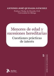 Menores de edad y sucesiones hereditarias: Cuestiones prácticas de interés