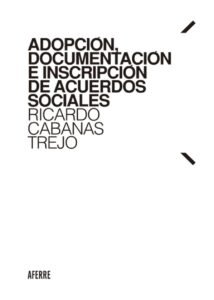 Adopción, documentación e inscripción de acuerdos sociales